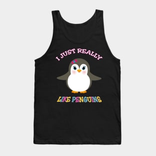 I just really lijke penguins Tank Top